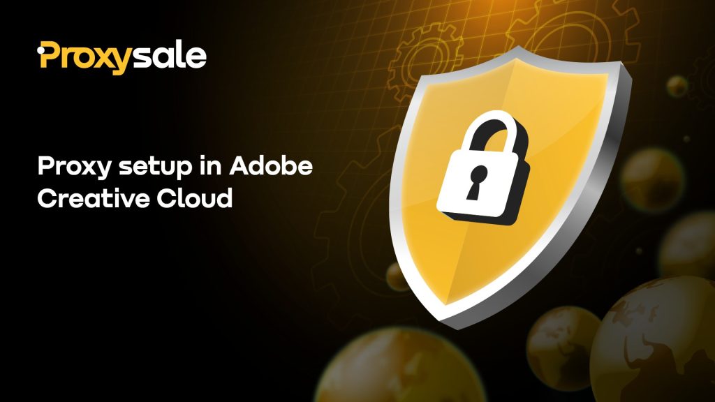 proxy setub in adobe