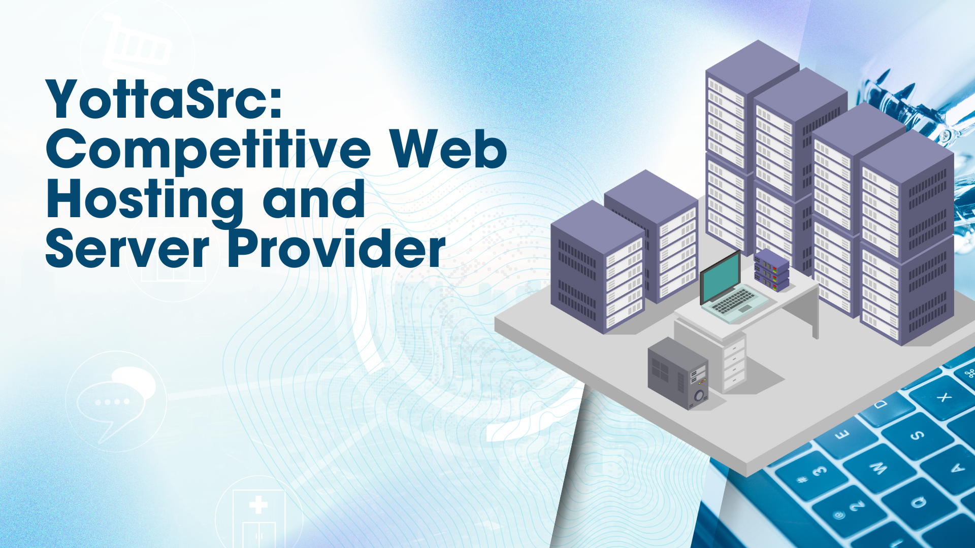 YottaSrc Overview: Budget-Friendly Hosting with Global Infrastructure