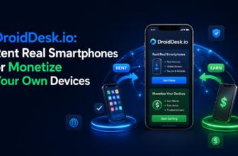 DroidDesk.io: Rent Real Smartphones or Monetize Your Own Devices